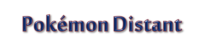 [PokeCommunity.com] Pokémon Distant!